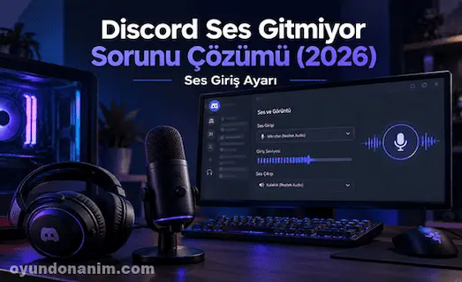 discord ses gitmiyor sorunu