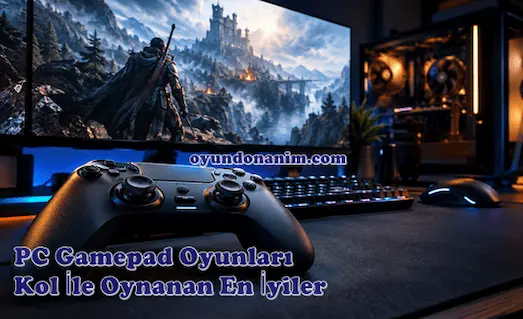 PC Gamepad Oyunları